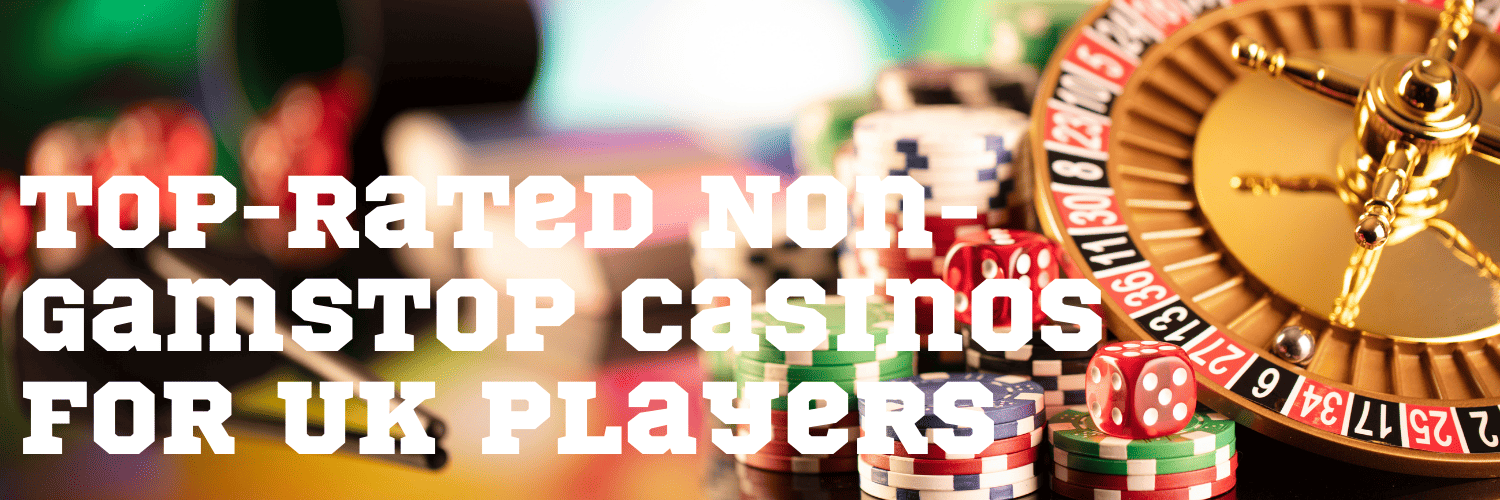 Best Sites Not Using GamStop for Online Gambling