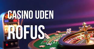 Spil Casino Uden Om ROFUS – Find Dine Favoritter Spil Casino Uden Om ROFUS – Find Dine Favoritter
