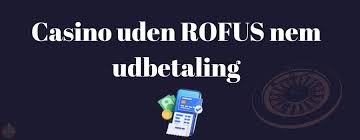 Casino Uden ROFUS Uden Penge - En Guide til Spiloplevelse Casino Uden ROFUS Uden Penge - En Guide til Spiloplevelse