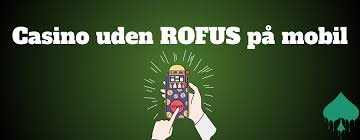 Spil casino uden om ROFUS Find dine muligheder Spil casino uden om ROFUS Find dine muligheder
